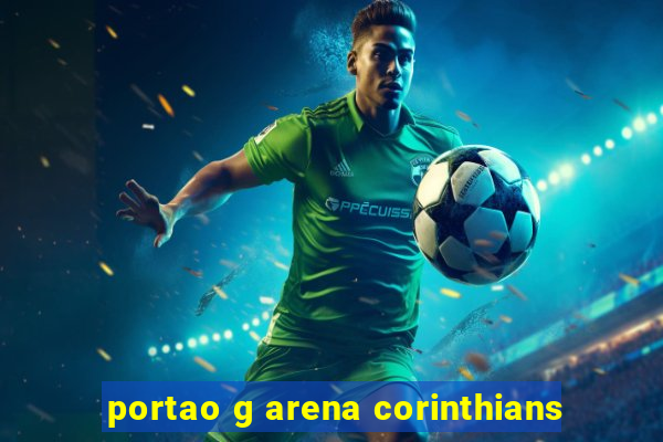 portao g arena corinthians